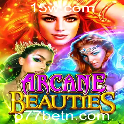 Descubra o Fascinante Mundo de ArcaneBeauties no Universo P77bet