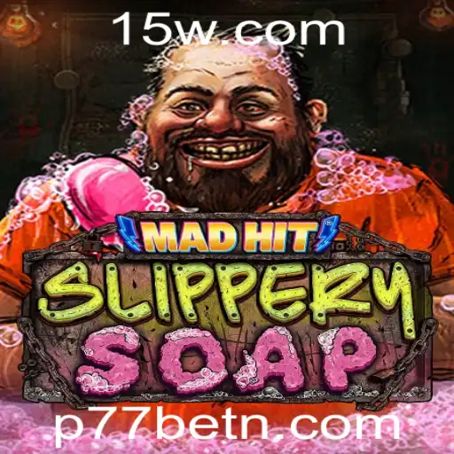 Descubra a Emoção de MadHitSlipperySoap com P77bet
